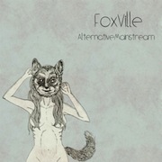 Review: FoxVille - Alternative Mainstream